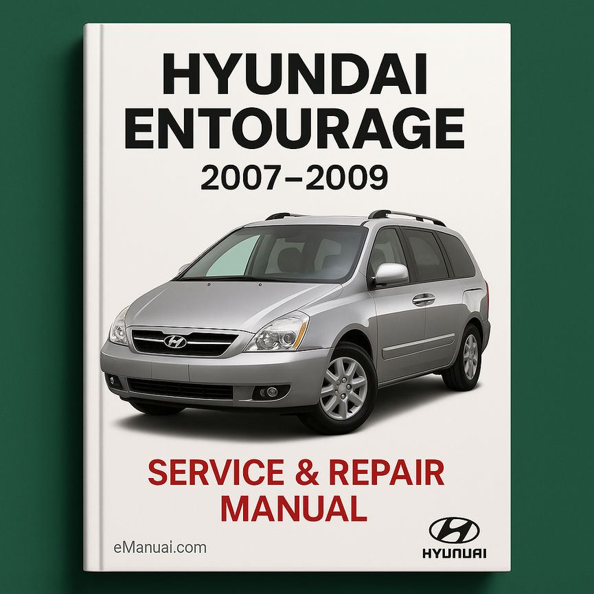 Hyundai Entourage Service Repair Manual 2007-2009