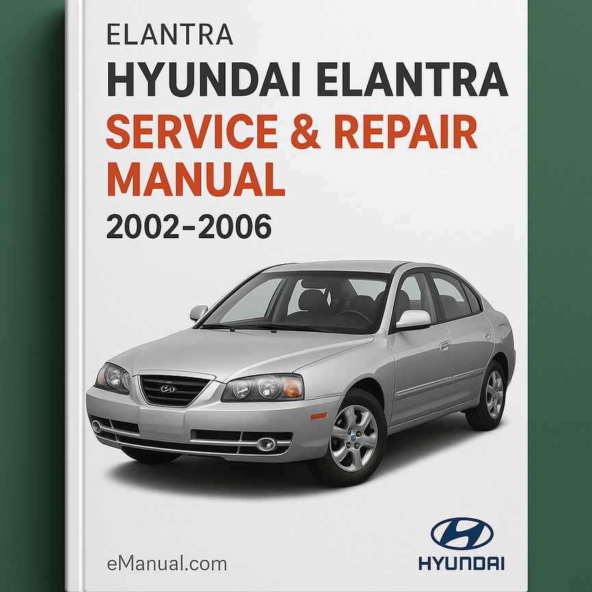 Hyundai Elantra Service Repair Manual 2002-2006