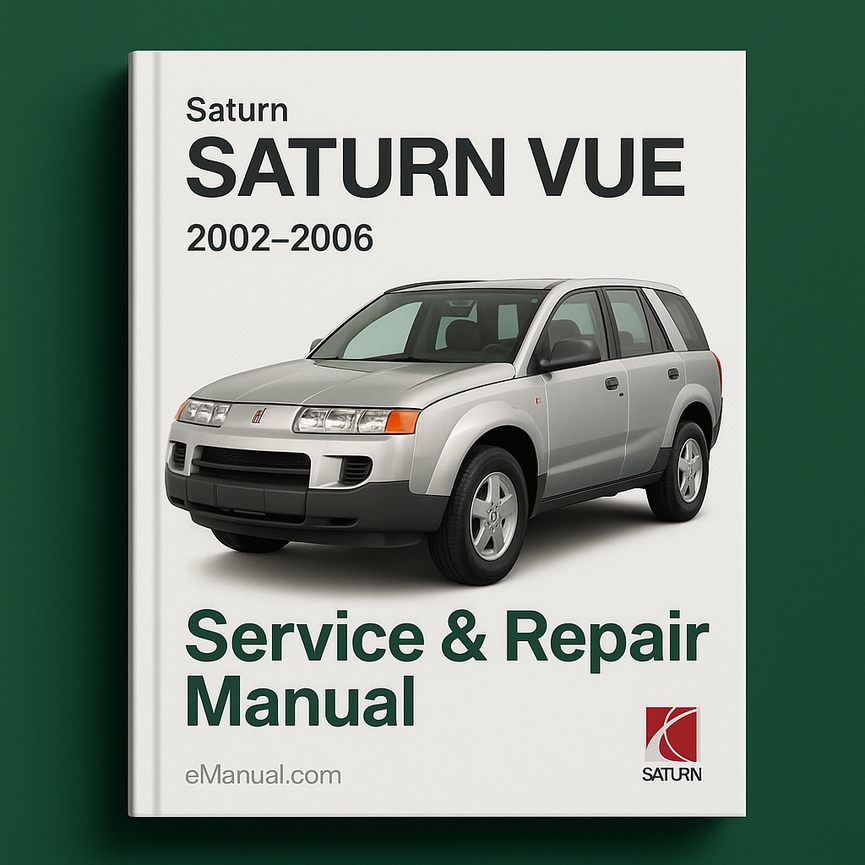 Saturn VUE Service Repair Manual 2002-2006
