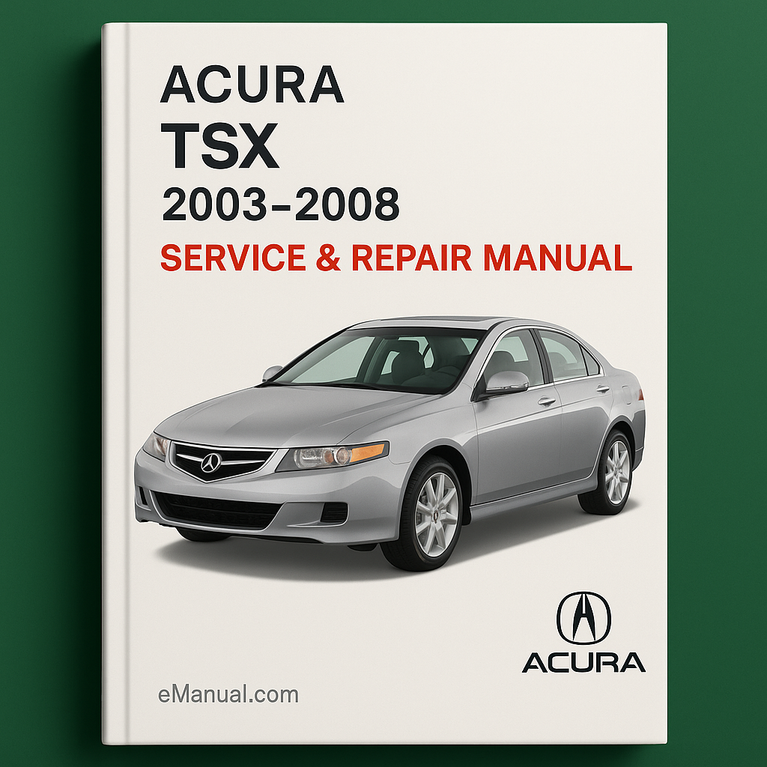 Acura TSX Service Repair Manual 2003-2008