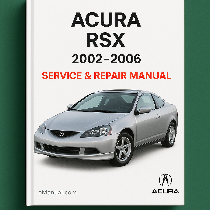 Acura RSX Service Repair Manual 2002-2006