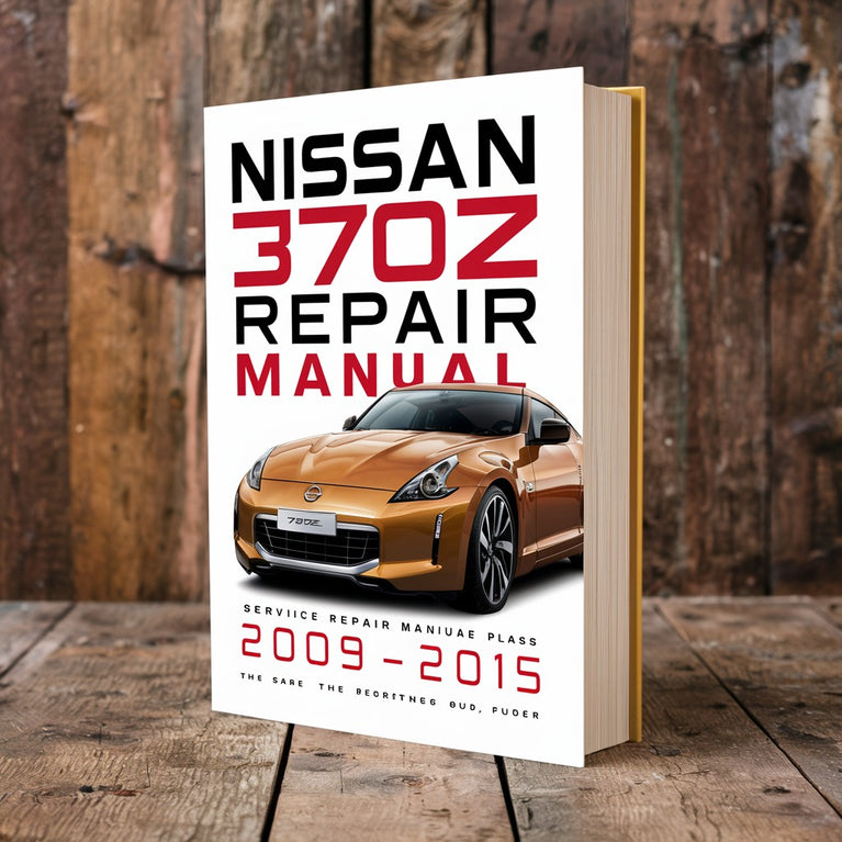 Nissan 370Z Service Repair Manual 2009-2015