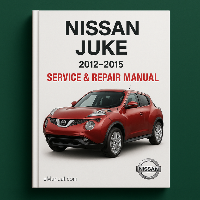 Nissan Juke Service Repair Manual 2012-2015