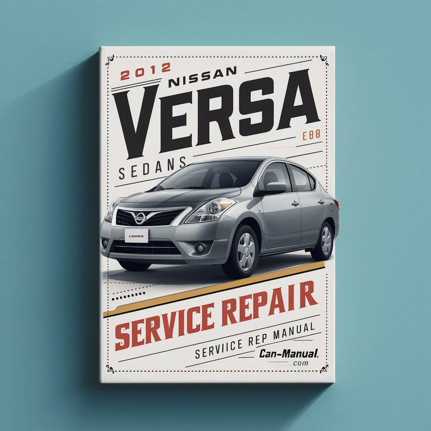 2012 Nissan Versa Sedan Service-Reparaturhandbuch