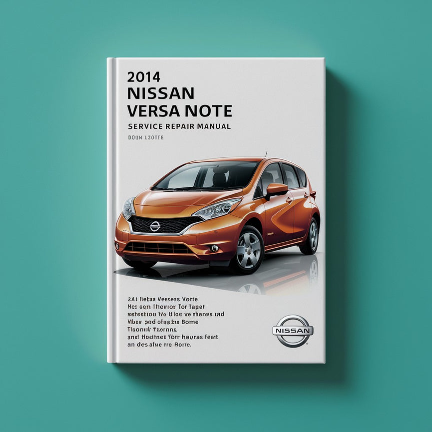 Manual de servicio y reparación del Nissan Versa Note 2014