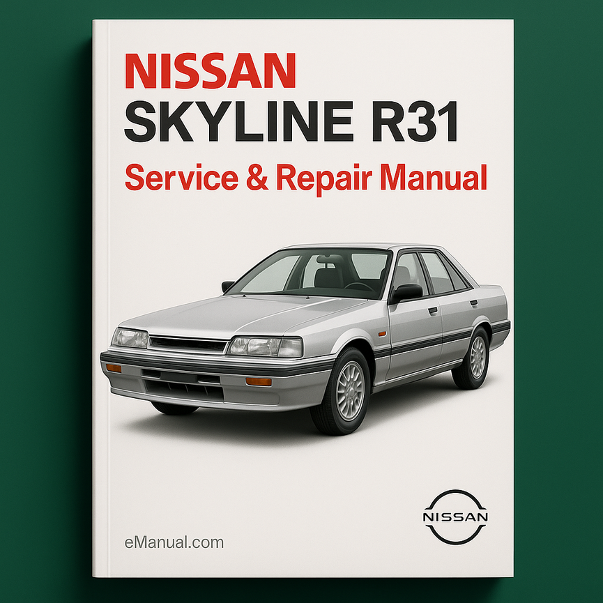 Nissan Skyline R31 Service Repair Manual