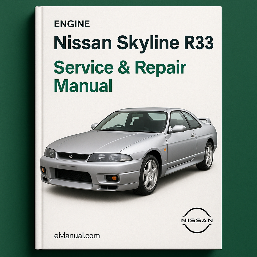 Nissan Skyline R33 Engine Service Repair Manual