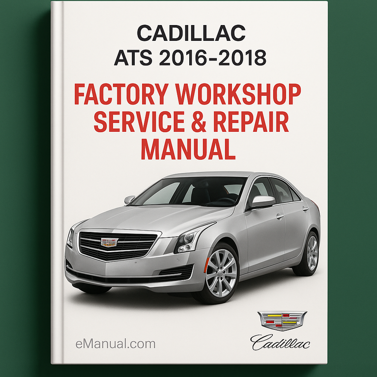 Cadillac ATS 2016-2018 Werkswerkstatt-Service-Reparaturhandbuch