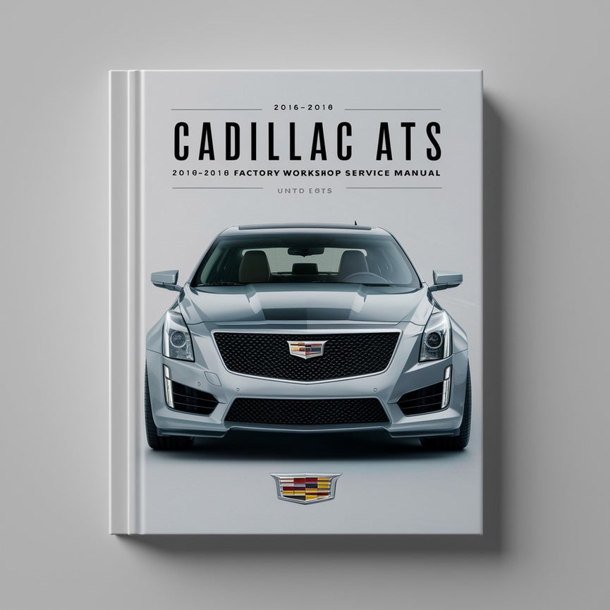 Manual de reparación y servicio del taller de fábrica de Cadillac ATS 2016-2018