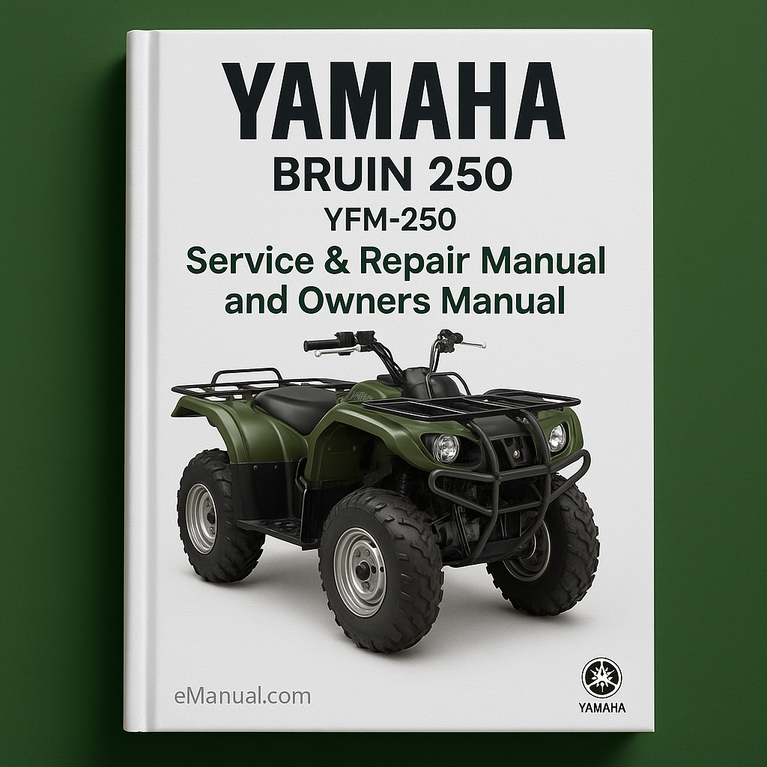 Yamaha BRUIN 250 YFM-250 Service Repair Manual and Owners Manual