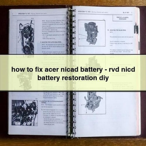 how to fix acer nicad battery - rvd nicd battery restoration diy