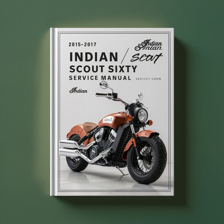 Indian 2015 2016 2017 Scout/Scout Sixty Service-Reparaturhandbuch