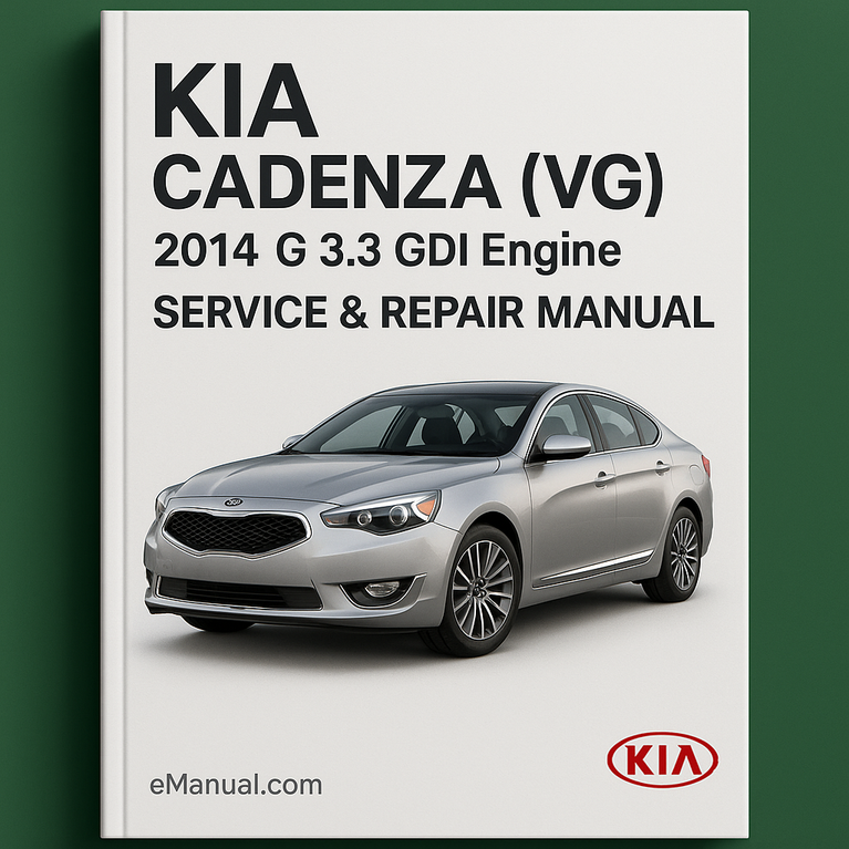 KIA CADENZA (VG) 2014 G 3.3 GDI Engine Service Repair Manual