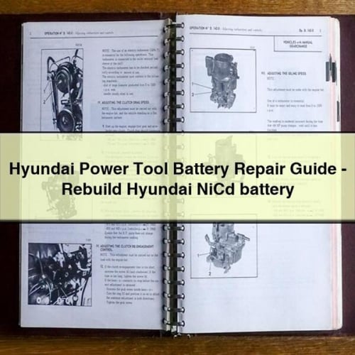 Guía de reparación de baterías de herramientas eléctricas Hyundai: reconstrucción de baterías de NiCd de Hyundai