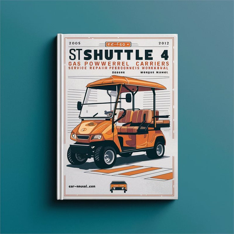 2009-2012 E Z GO E-z-go ST Shuttle 4 6 Gas Powered Personnel Carriers Service Repair Workshop Manual PDF