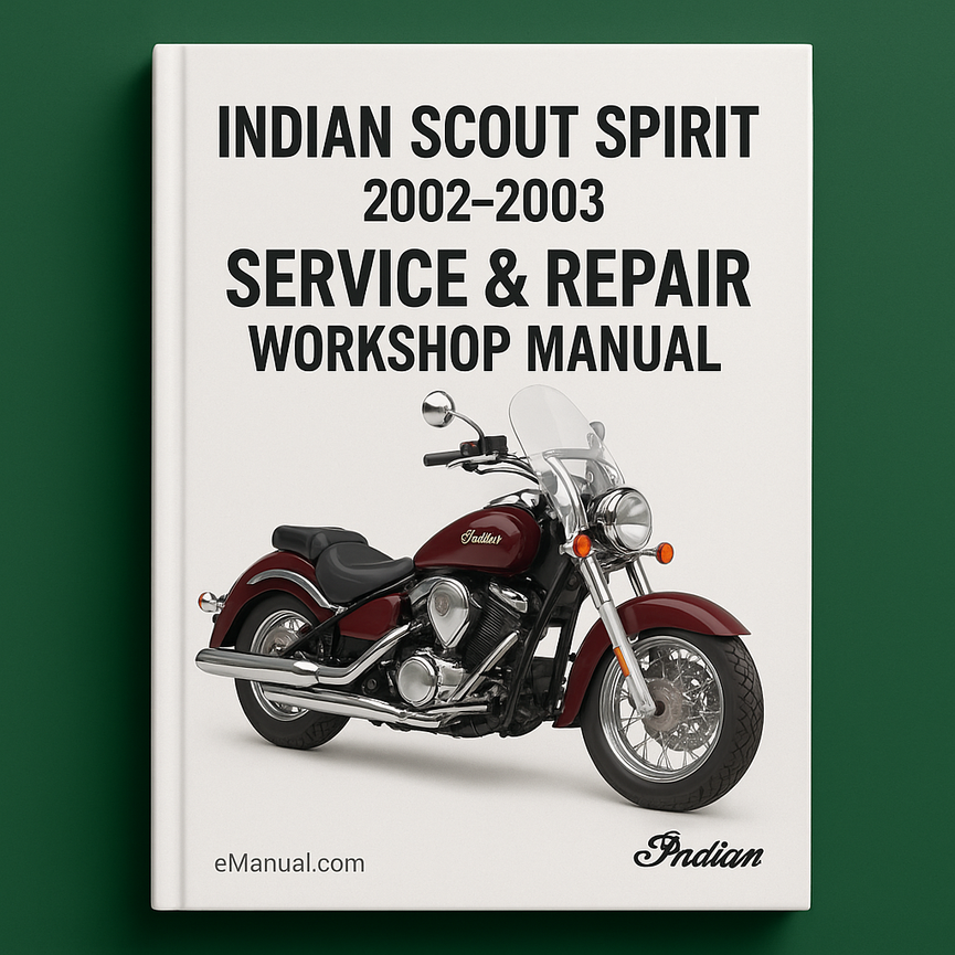 Indian Scout Spirit 2002 2003 Service Repair Workshop Manual