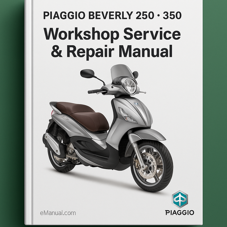PIAGGIO BEVERLY 250 350 Scooter Workshop Service Repair Manual