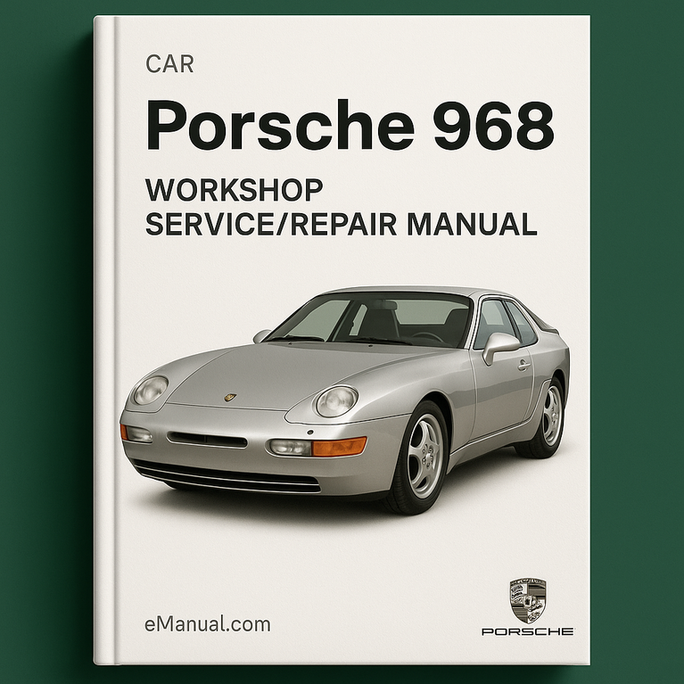 Manual de servicio y reparación del taller del PORSCHE 968 CAR