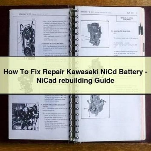 How To Fix Repair Kawasaki NiCd Battery-NiCad rebuilding Guide