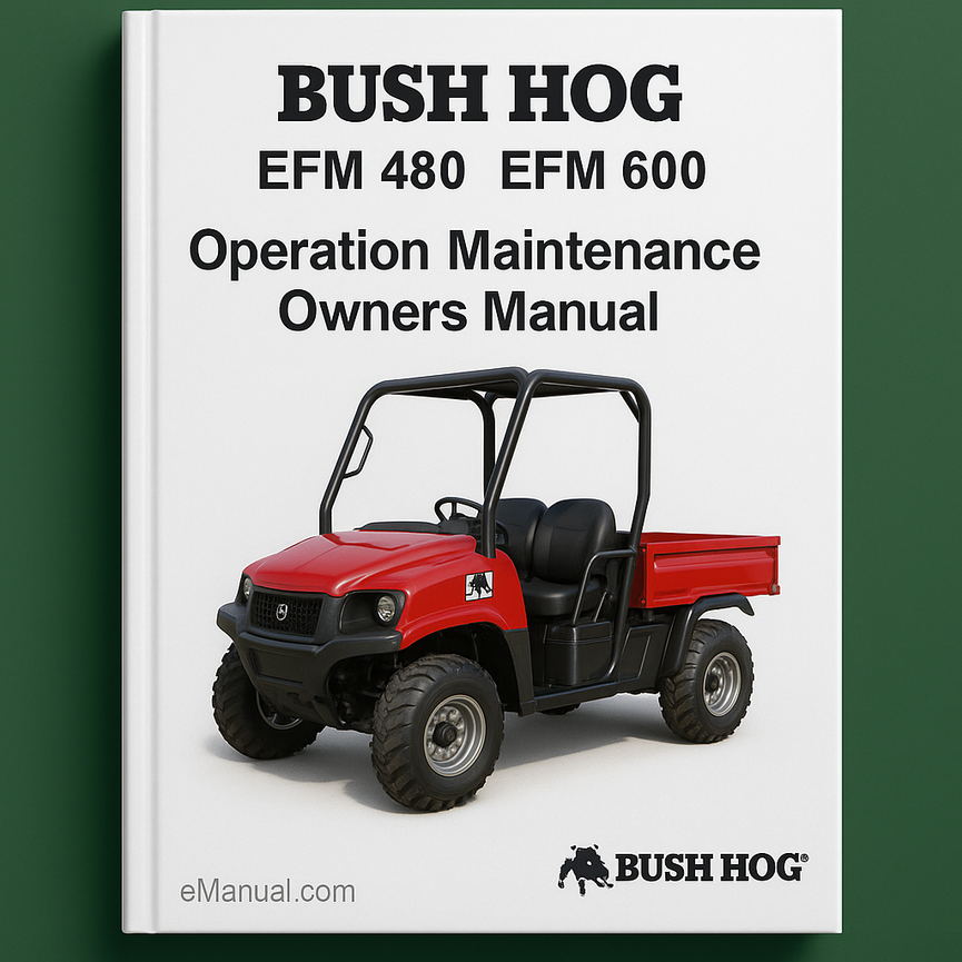 BUSH HOG EFM 480 600 Operation Maintenance Owners Manual