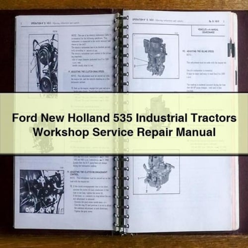 Ford New Holland 535 Industrial Tractors Workshop Service Repair Manual PDF Download