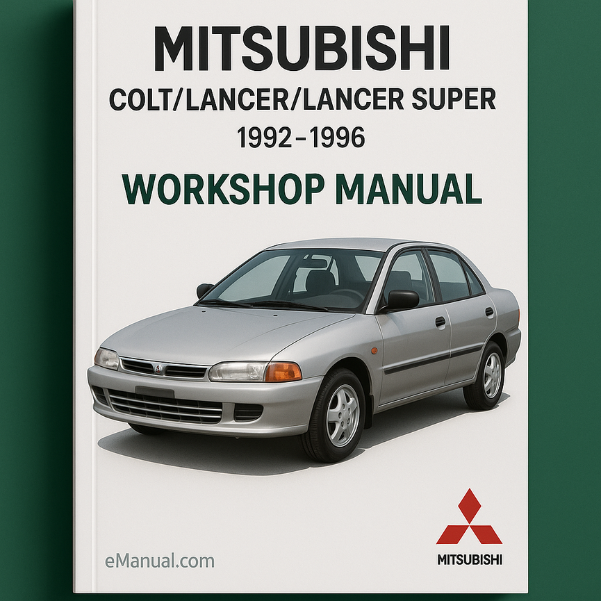 Mitsubishi Colt/Lancer/Lancer Super 1992-1996 Car Workshop Manual/Repair Manual/Service Manual download