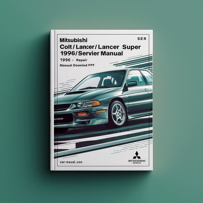 Mitsubishi Colt/Lancer/Lancer Super 1992-1996 Auto-Werkstatthandbuch/Reparaturhandbuch/Servicehandbuch herunterladen