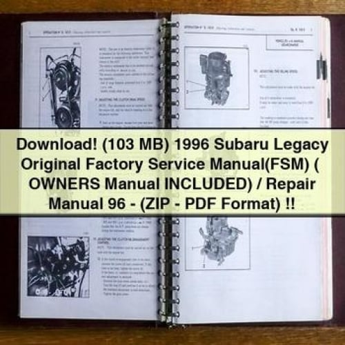 (103 MB) 1996 Subaru Legacy Original-Werkswartungshandbuch (FSM) (+ Benutzerhandbuch INKLUSIVE)/Reparaturhandbuch 96-(ZIP-Format)