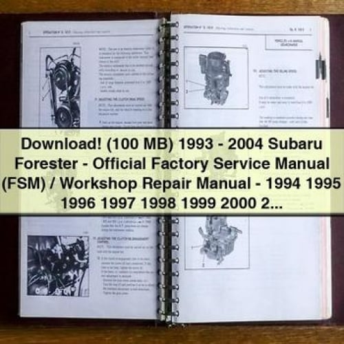 (100 MB) 1993-2004 Subaru Forester - Offizielles Werksservicehandbuch (FSM)/Werkstattreparaturhandbuch - 1994 1995 1996 1997 1998 1999 2000 2001 2002 2003 (ZIP)