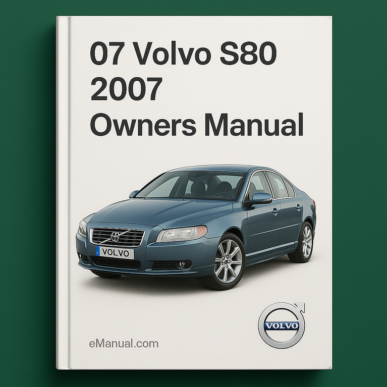 07 Volvo S80 2007 Owners Manual