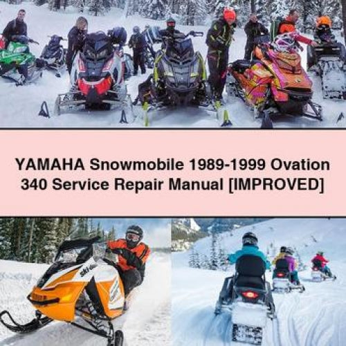 Yamaha Snowmobile 1989-1999 Ovation 340 Service Repair Manual [Improved]