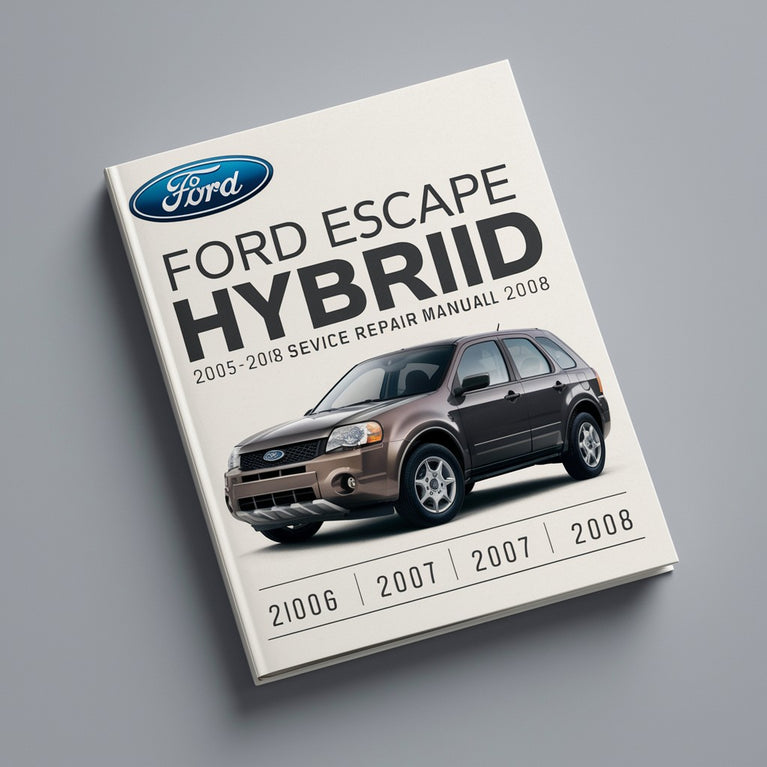 Manual de servicio y reparación del Ford ESCAPE HYBRID 2005-2008 2006 2007 2008