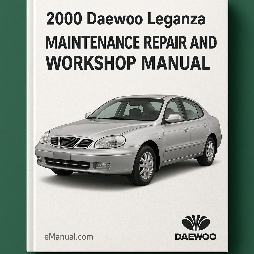 2000 Daewoo Leganza Maintenance Repair and Workshop Manual
