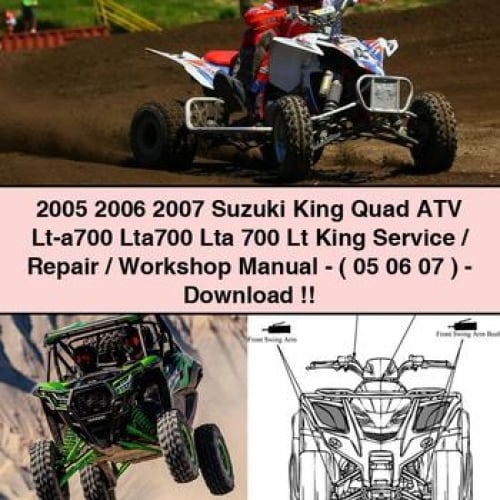 2005 2006 2007 Suzuki King Quad ATV Lt-a700 Lta700 Lta 700 Lt King Service / Repair / Workshop Manual - ( 05 06 07 ) - Download PDF