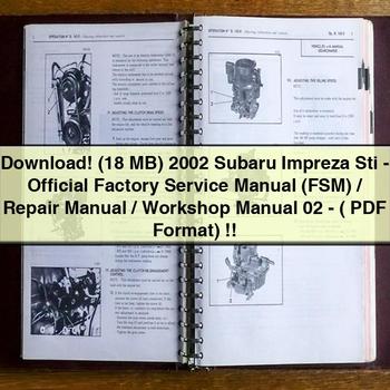 (18 MB) 2002 Subaru Impreza Sti-Official Factory Service Manual (FSM)/Repair Manual/Workshop Manual 02-( Format)