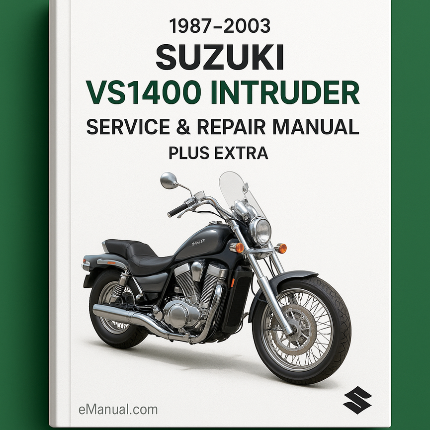 1987-2003 Suzuki VS1400 Intruder Service Repair Manual PLUS EXTRA