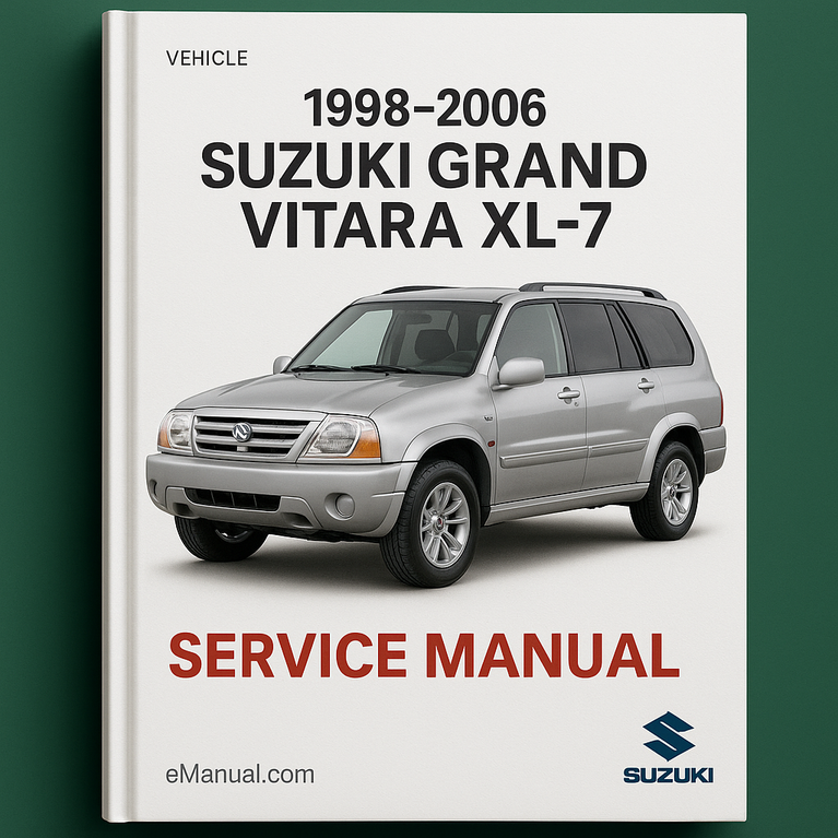 1998-2006 Suzuki Grand Vitara XL7 XL-7 XL 7-Original Factory Service Manual ( 98 1999 2000 2001 2002 2003 2004 2005 06 )/Repair/Shop Manual -(750+ MB)
