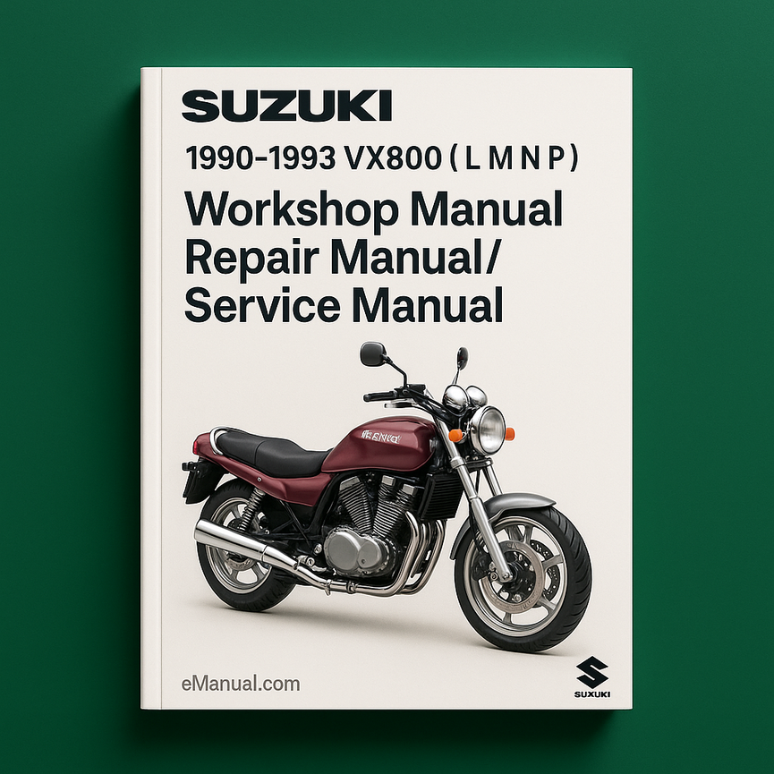 1990-1993 Suzuki VX800 ( L M N P ) Workshop Manual/Repair Manual/Service Manual