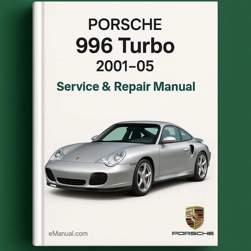 PORSCHE 996 Turbo 2001-05 Service Repair Manual