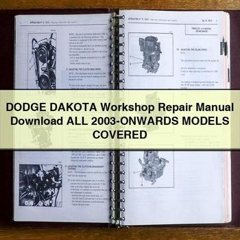 DODGE DAKOTA Workshop Repair Manual  All 2003-ONWARDS ModelS COVERED