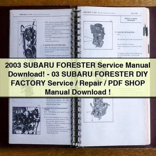 2003 Subaru Forester Servicehandbuch -03 Subaru Forester DIY Fabrik Service/Reparatur/Werkstatthandbuch