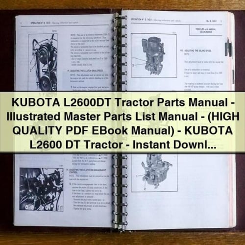 KUBOTA L2600DT Tractor Parts Manual - ILLUSTRATED MASTER Parts List Manual - (HIGH QUALITY PDF EBOOK Manual) - KUBOTA L2600 DT Tractor - Instant Download