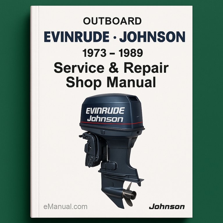 * 1973 - 1989 EVINRUDE JOHNSON OUTBOARD Service Repair / Shop Manual - Download - 48 HP to 235 HP (48Hp 50Hp 55Hp 60Hp 65Hp 70Hp 75Hp 85Hp 88Hp 90Hp 100Hp 110Hp 150Hp 120Hp 135Hp 140Hp 150Hp 175Hp PDF