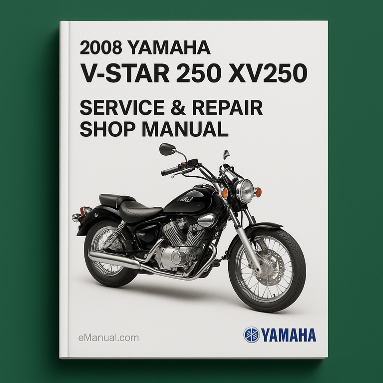 2008 Yamaha V-STAR 250 XV250 Service Repair Shop Manual