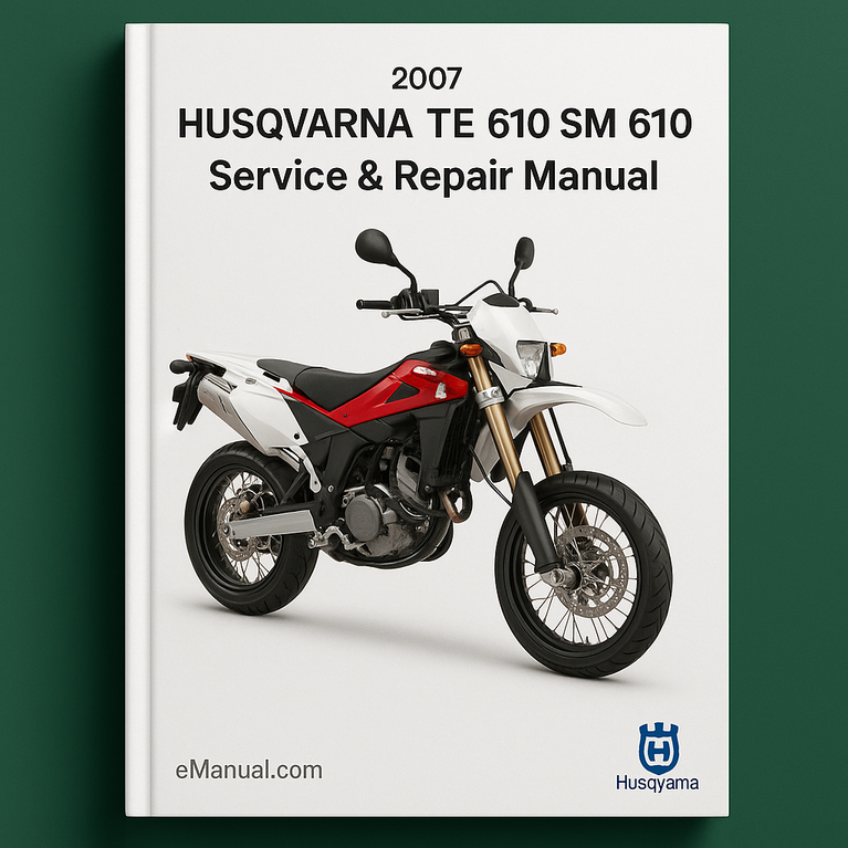 2007 HUSQVARNA TE 610 SM 610 Service Repair Manual