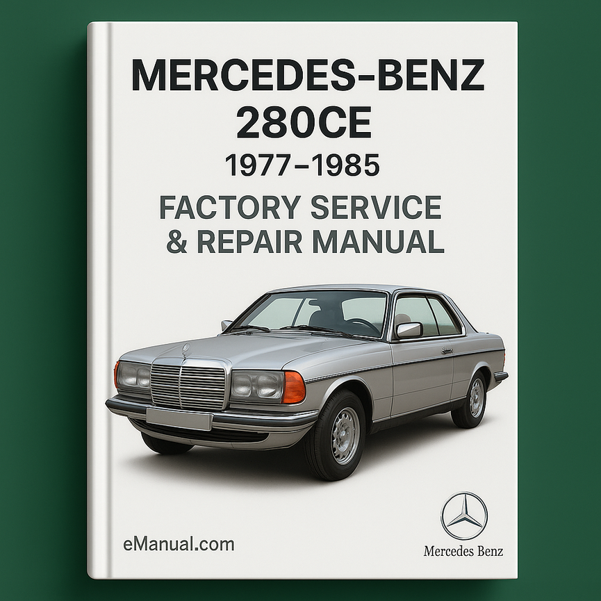 Mercedes-Benz 280CE 1977-1985 Werks-Service-Reparaturhandbuch