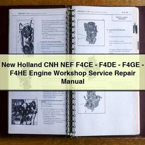 NEW Holland CNH NEF F4CE - F4DE - F4GE - F4HE Engine Workshop Service Repair Manual