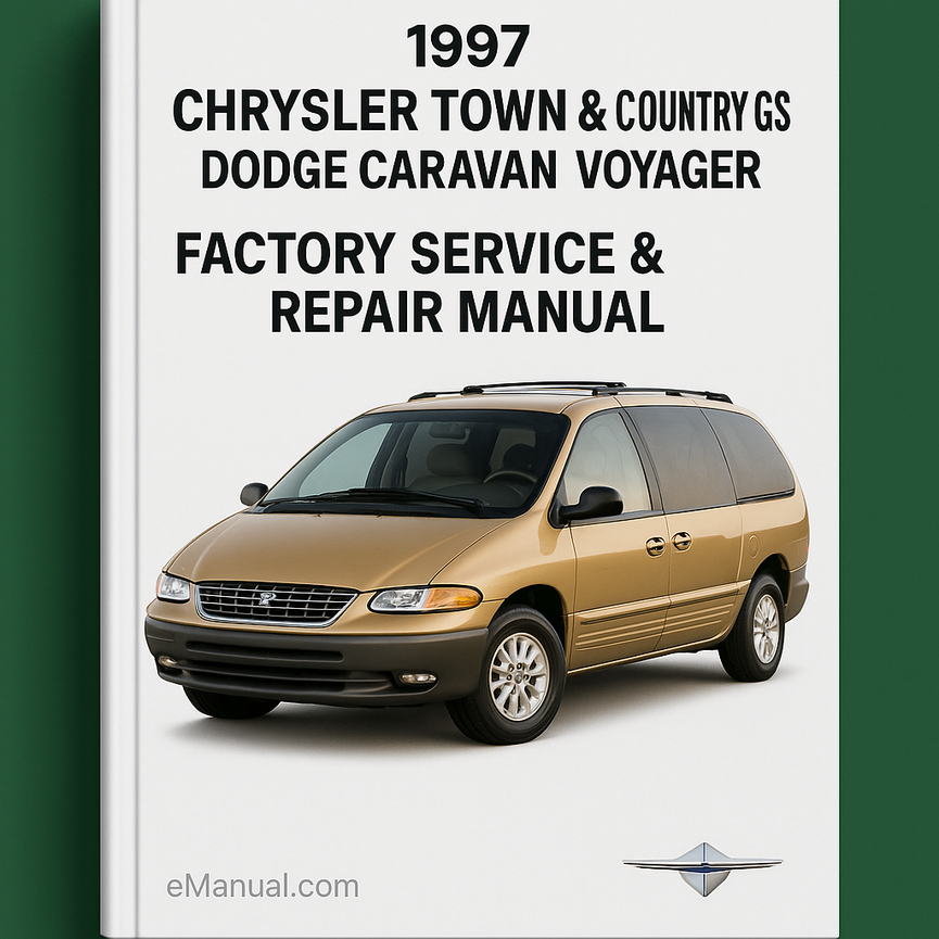 Manual de reparación y servicio de fábrica de Chrysler Town and Country GS Dodge Caravan Voyager 1997
