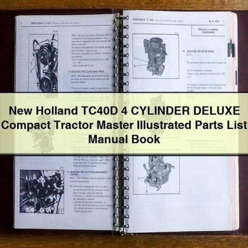 NEW Holland TC40D 4 CYLINDER DELUXE Compact Tractor MASTER ILLUSTRATED Parts List Manual BOOK PDF Download