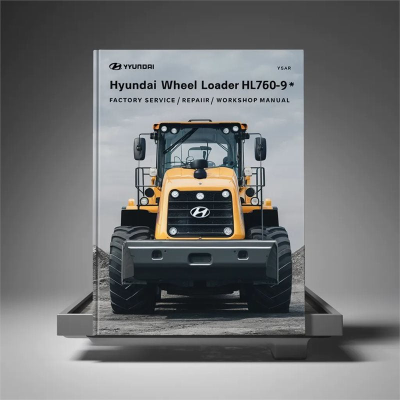 Hyundai Wheel Loader HL760-9 / Service Repair Workshop Manual PDF